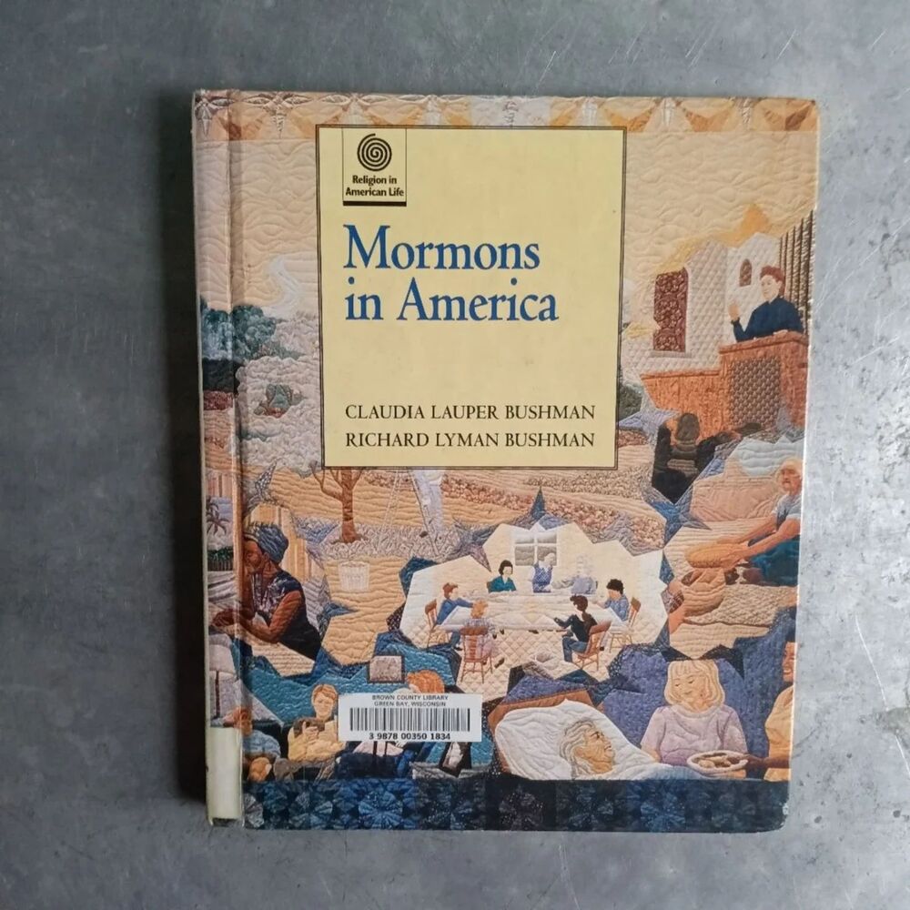 Mormons in America By Claudia Lauper Bushman; Richard Lyman Bushman Hardcover